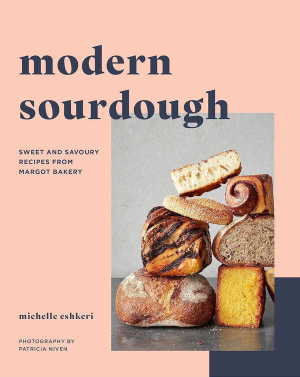 Modern Sourdough Cook Book