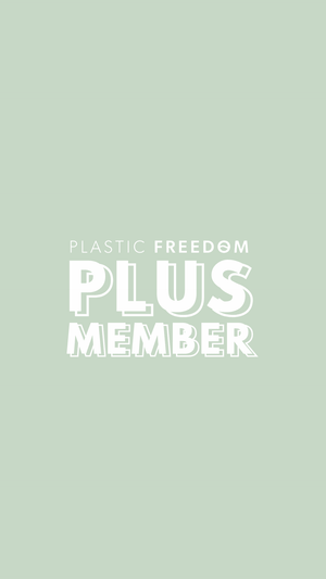 Plastic Freedom Plus Membership - FREE GIFT