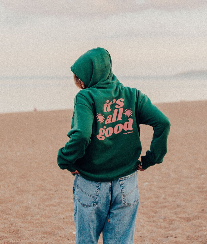 Slow South It's All Good Hoodie - Forest Green - Plastic Freedom